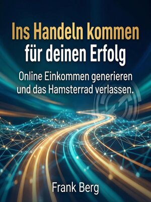 cover image of Ins Handeln kommen für deinen Erfolg